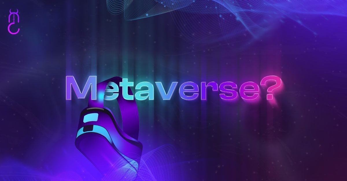 Metaverse: Is It Really The Future Of Technology?