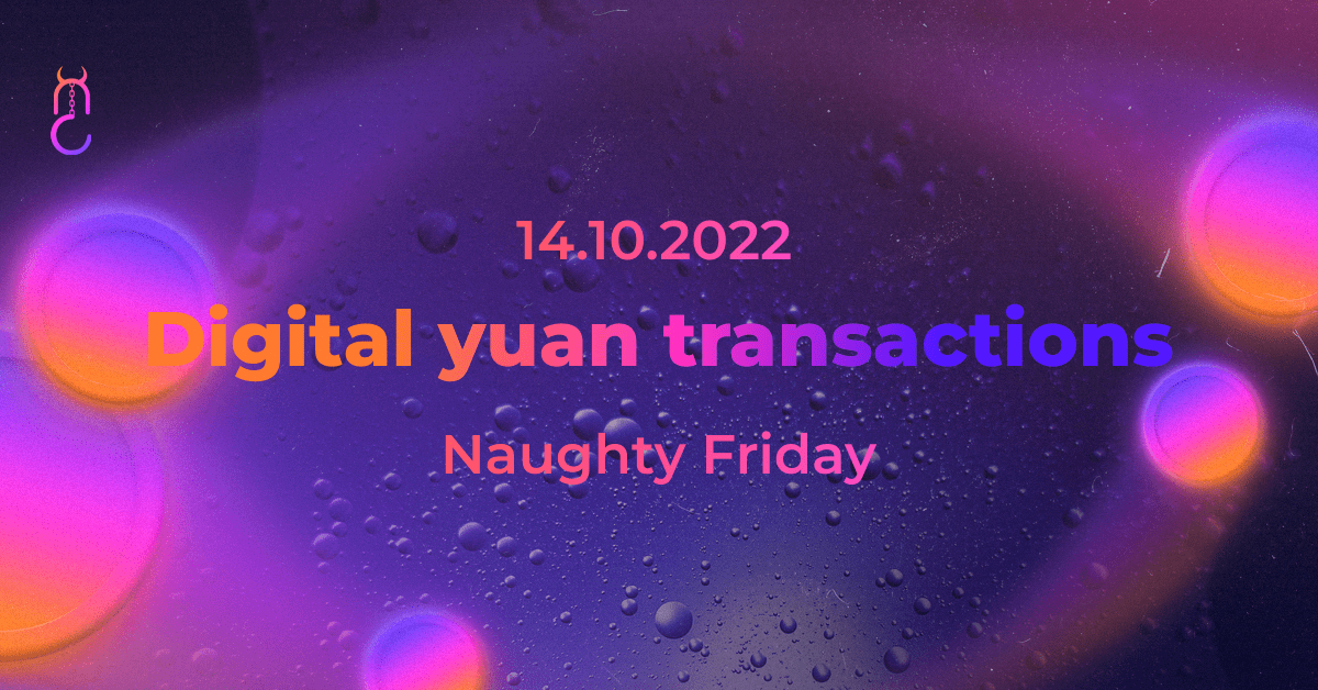 DIGITAL YUAN TRANSACTION VOLUME EXCEEDED $14B