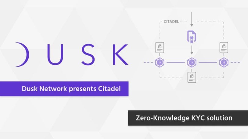 Dusk Network launches Citadel: Zero-Knowledge KYC solution