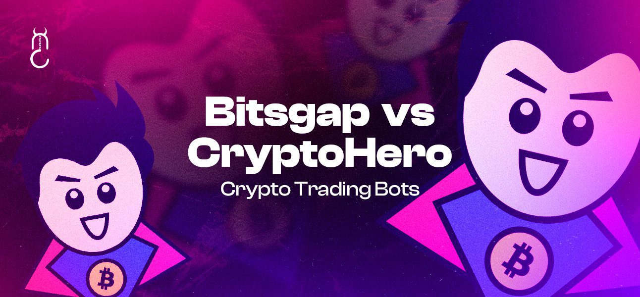 Bitsgap vs CryptoHero: Which One Is The Bot For You?