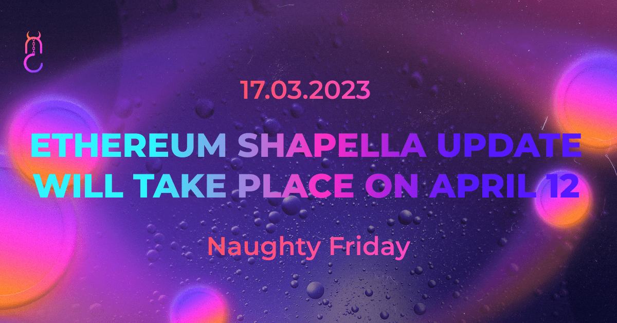 Ethereum Shapella Update will Take Place on April 12!