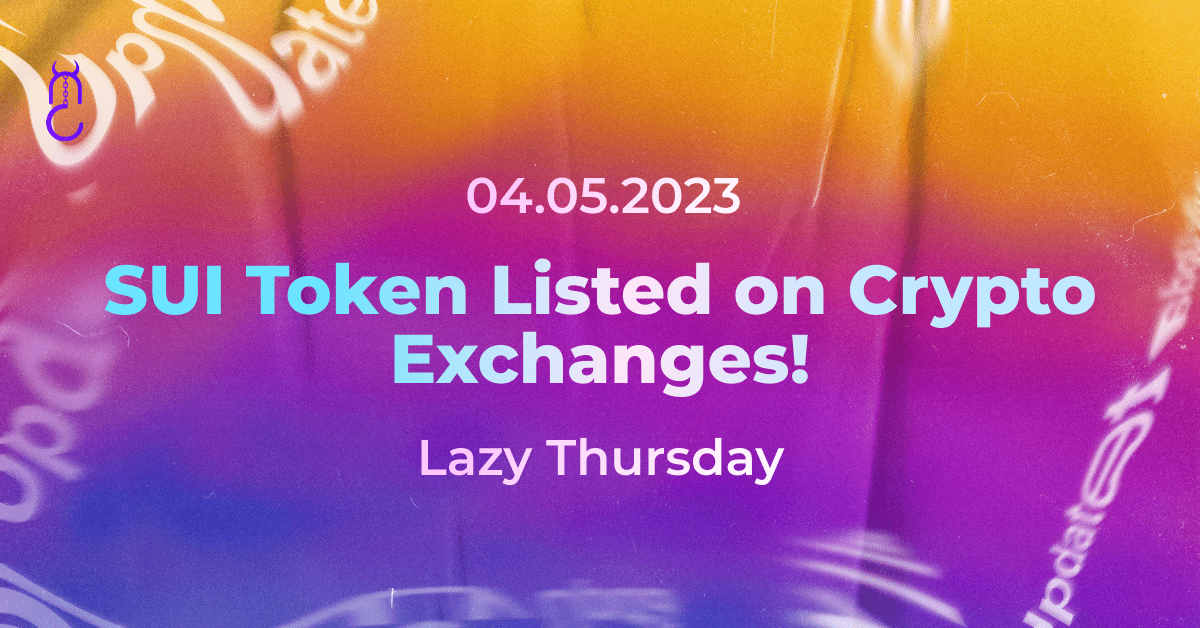 SUI Token Listed on Exchanges!