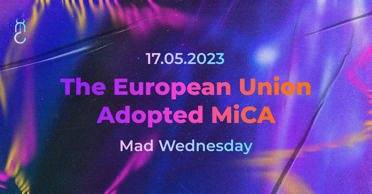 The European Union Adopted MiCA