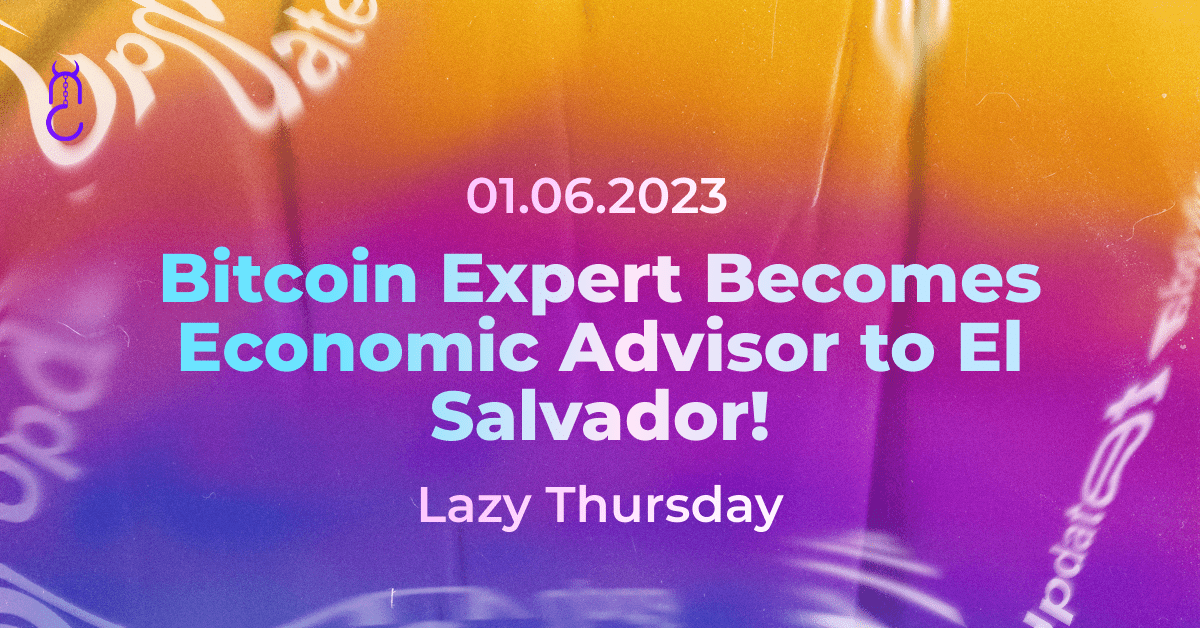 Bitcoin Expert Becomes Economic Advisor to El Salvador!