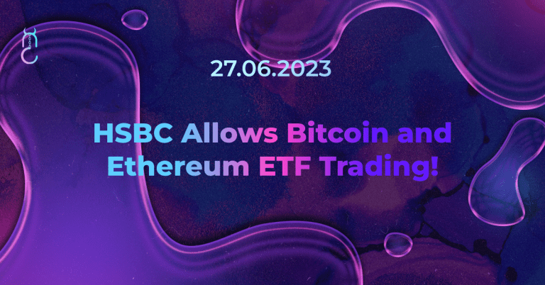 HSBC Allows Bitcoin and Ethereum ETF Trading!