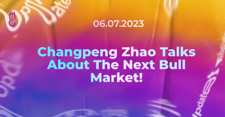 Changpeng Zhao Talks About The Next Bull Market!