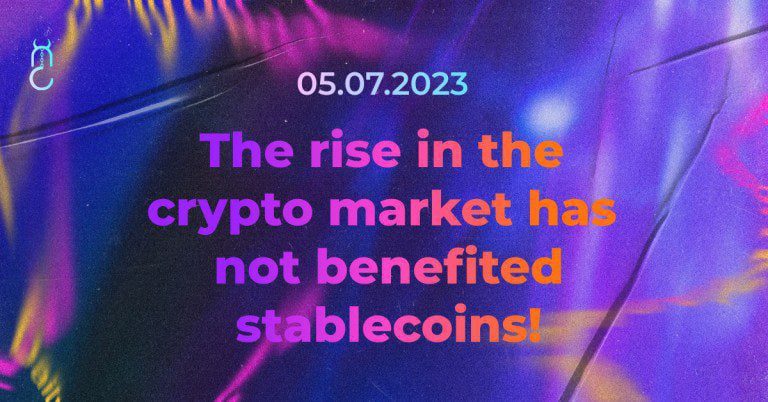 The rise in the crypto market has not benefited stablecoins!