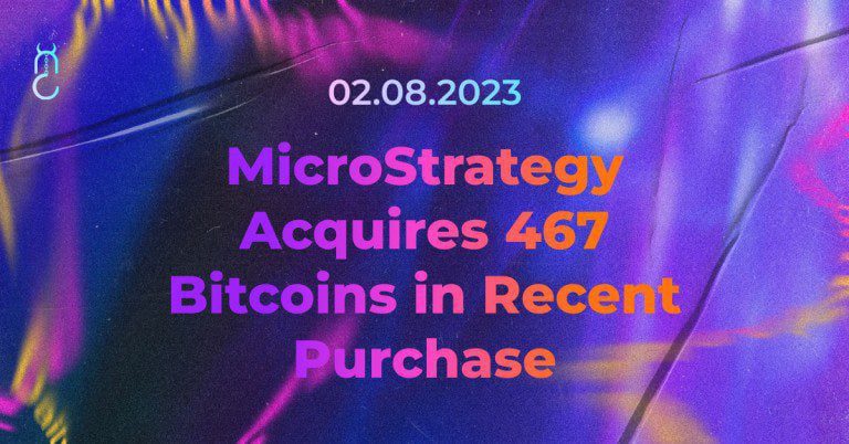 MicroStrategy Acquires 467 Bitcoins in Recent Purchase