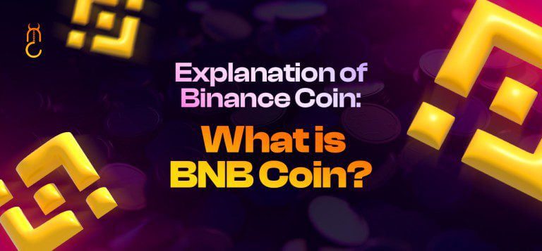 Explanation of Binance Coin: What is BNB Coin?