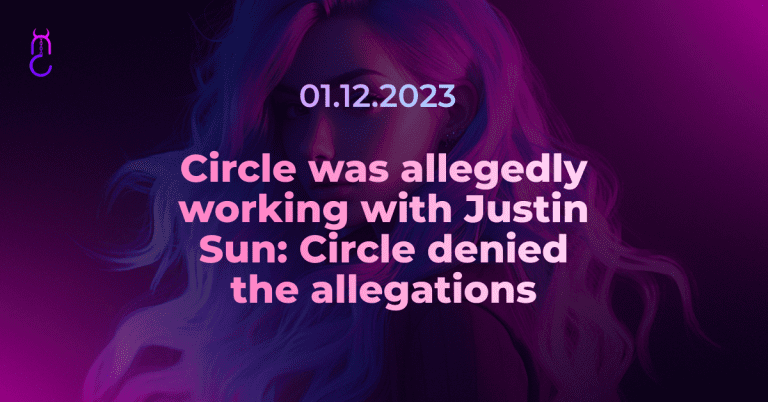 Circle was allegedly working with Justin Sun: Circle denied the allegations