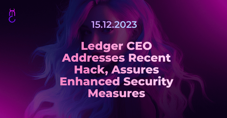 Ledger CEO Addresses Recent Hack, Assures Enhanced Security Measures