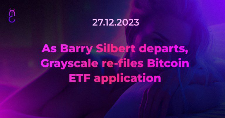 Grayscale re-files Bitcoin ETF application, as Barry Silbert departs