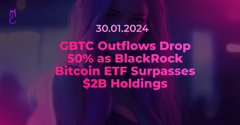 GBTC Outflows Drop 50% as BlackRock Bitcoin ETF Surpasses $2B Holdings