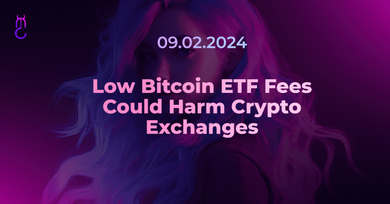 Low Bitcoin ETF Fees Could Harm Crypto Exchanges